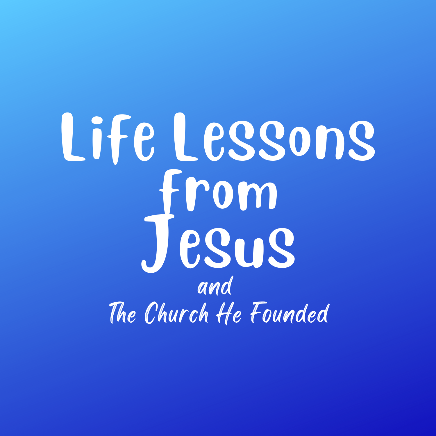 Life Lessons from Jesus